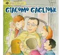 Giacomo Gaglione. Ediz. illustrata