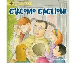 Giacomo Gaglione. Ediz. illustrata