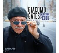 Giacomo Gates Everything Is Cool (CD) Album
