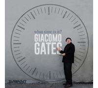 Giacomo Gates What Time Is It? (CD) Album