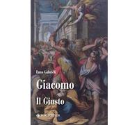Giacomo. Il giusto