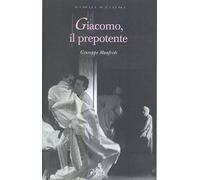Giacomo, il prepotente
