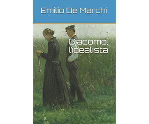 Giacomo, l’idealista