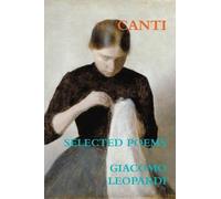 Giacomo Leopardi Canti. Selected Poems (Tascabile)