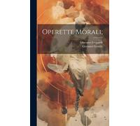 Giacomo Leopardi Giovanni Gentile Operette morali; (Copertina rigida)