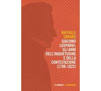 Giacomo Leopardi: gli anni dell'inquietudine e della contestazione (1809-1822)