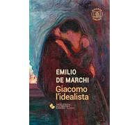 Giacomo l'idealista. Con espansione online