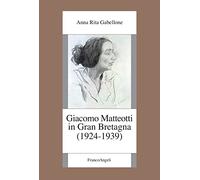 Giacomo Matteotti in Gran Bretagna (1924-1939)