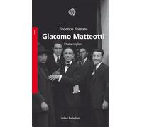 Libri Federico Fornaro - Giacomo Matteotti. L'italia Migliore
