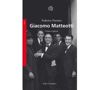 Giacomo Matteotti. L'Italia migliore