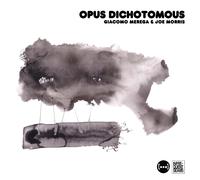 Giacomo Merega & Joe Morris Opus Dichotomous (CD)