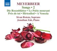 Giacomo Meyerbe Meyerbeer: Songs: Die Rosenblätter/Le Poète Mourant/Près De (CD)