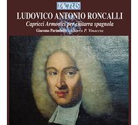 Giacomo Parimbelli, - Roncalli: Capricci Armonici Per Chitarra