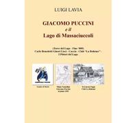 Giacomo Puccini e il Lago di Massaciuccoli - Luigi Lavia