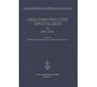 Giacomo Puccini. Epistolario. 1897-1901 (Vol. 2)