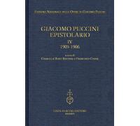 Giacomo Puccini. Epistolario. 1905-1906 (Vol. 4)
