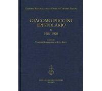 Giacomo Puccini. Epistolario. Vol. 5: 1907-1908