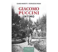 Giacomo Puccini. Intimo. Nuova ediz.