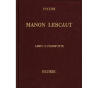 Giacomo Puccini: Manon Lescaut riduzione per canto e pianoforte | Spartito Vocal Score con testo cantato italiano e inglese | Opera romantica per cantanti, pianisti e studenti di conservatorio