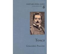 Giacomo Puccini Tosca (Tascabile) Overture Opera Guides