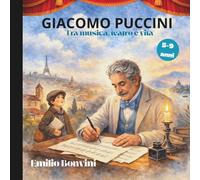 Giacomo Puccini tra Musica, teatro e Vita