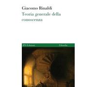Giacomo Rinaldi Teoria generale della conoscenza (Copertina rigida)