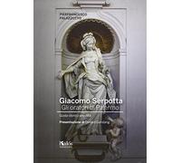 Giacomo Serpotta. gli oratori di Palermo. Guida storico-artistica