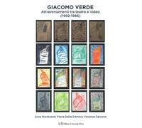 Giacomo Verde. Attraversamenti tra teatro e video (1992-1986)