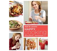 Giada De Laurentiis Happy Cooking (Copertina rigida)