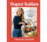 Giada De Laurentiis Super-Italian (Copertina rigida)