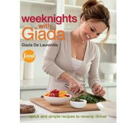 Giada De Laurentiis Weeknights with Giada (Copertina rigida)