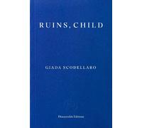 Giada Scodellaro Ruins, Child (Tascabile)