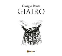 GIAIRO. Sotto il Cielo della Palestina: 2 di Giorgio Ponte, 2017, Youcanprint