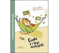 Giako e i topi ecologisti. Ediz. illustrata