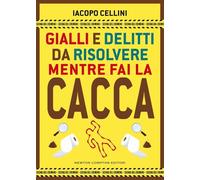 Gialli e delitti da risolvere mentre fai la cacca