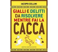 Gialli e delitti da risolvere mentre fai la cacca