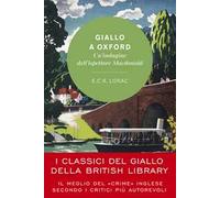 Libri Lorac E. C. R. - Giallo A Oxford. Un'indagine Dell'ispettore Macdonald
