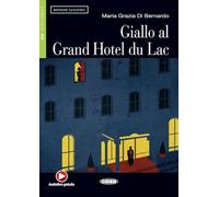Giallo al Grand Hotel du Lac: Buch mit Audio Scaricabile. Niveau A2