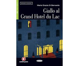 Giallo al Grand Hotel du Lac: Buch mit Audio Scaricabile. Niveau A2