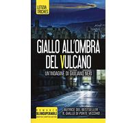 Giallo all'ombra del vulcano. Un'indagine di Giuliano Neri