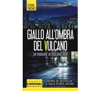 Giallo all'ombra del vulcano. Un'indagine di Giuliano Neri