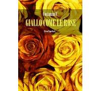 Giallo come le rose