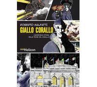 Giallo Corallo. L'incredibile storia delle Terme del Corallo