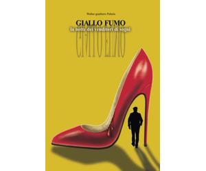 GIALLO FUMO la notte dei venditori di sogni