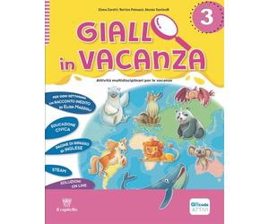 Giallo in vacanza. Attività multidisciplinari per le vacanze. Per la Scuola elementare. Con e-book. Con espansione online. Con Inserto delle regole, ... Il singhiozzo del camaleo... (Vol. 3)