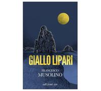 Libri Francesco Musolino - Giallo Lipari