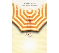Giallo mare. Dieci racconti del mistero