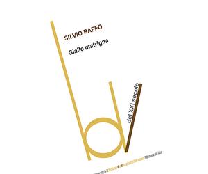 Giallo matrigna - Raffo Silvio