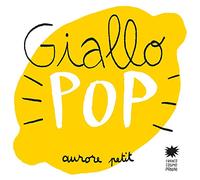 Giallo pop. Ediz. a colori