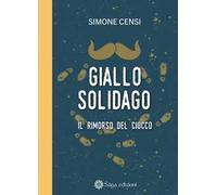 Giallo solidago. Il rimorso del ciocco